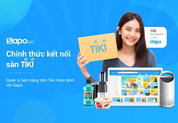 Sapo Go chính thức kết nối Sàn Thương mại điện tử Tiki