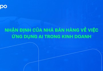 Khảo sát nhà bán hàng 2026: Muốn tìm hiểu nhưng e ngại AI
