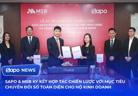 SAPO hợp tác MSB mở lối hệ sinh thái số toàn diện cho hộ kinh doanh Việt