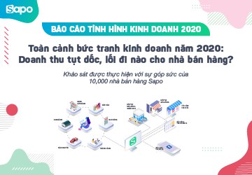 Từ khảo sát Sapo 2020: Bán hàng đa kênh - Cánh cửa mở ra cơ hội phục hồi kinh tế