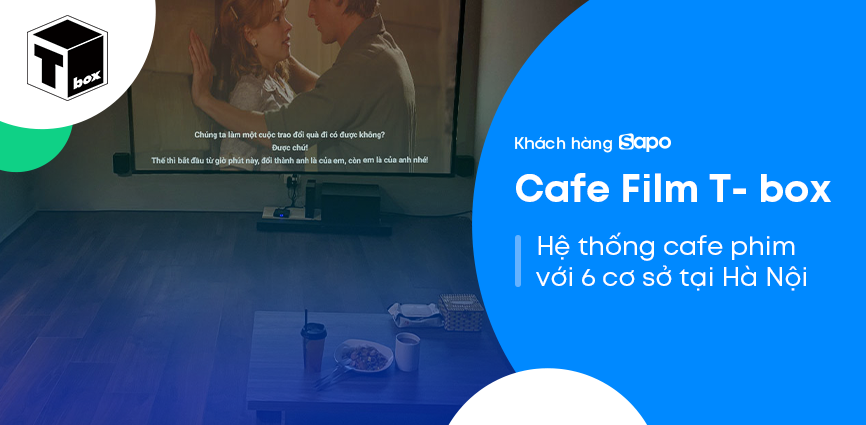 Cafe Film T - box - Hệ thống cafe phim hàng đầu tại Hà Nội