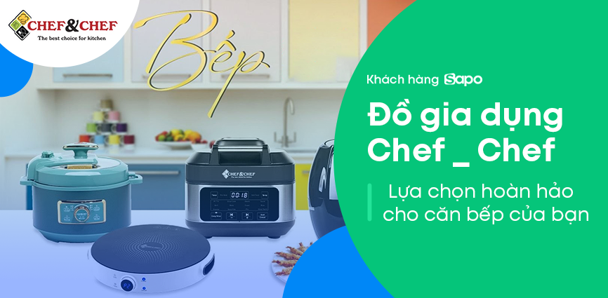 Đồ gia dụng Chef & Chef - Lựa chọn hoàn hảo cho căn bếp của bạn