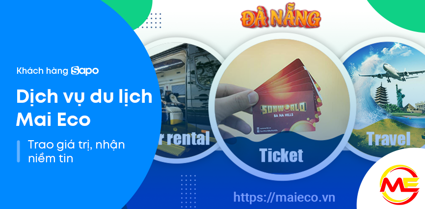 Dịch vụ du lịch Mai Eco - Trao giá trị, nhận niềm tin