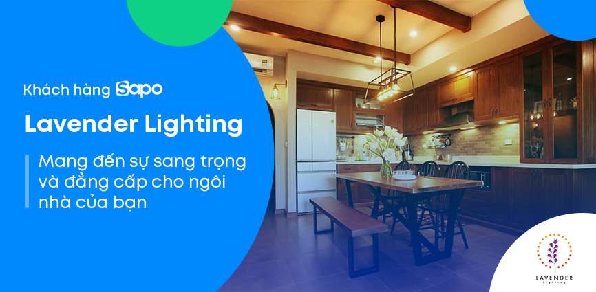 Lavender Lighting - Mang đến sự sang trọng và đẳng cấp cho ngôi nhà của bạn 