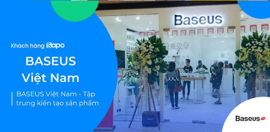 BASEUS Việt Nam - Tập trung kiến tạo sản phẩm