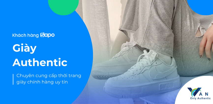 Giày Authentic - Chuyên cung cấp thời trang giày chính hàng uy tin