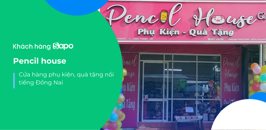 Pencil house - Cửa hàng phụ kiện, quà tặng nổi tiếng Đồng Nai