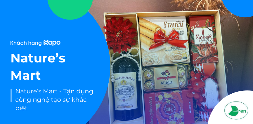 Nature’s Mart - Tận dụng công nghệ tạo sự khác biệt 