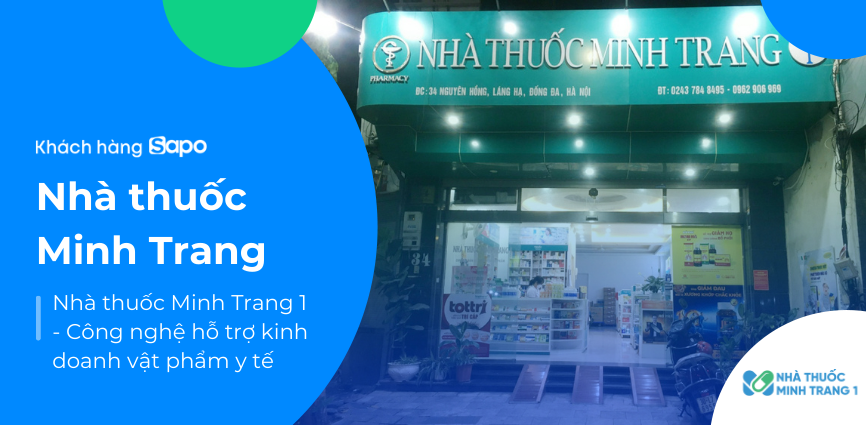 Nhà thuốc Minh Trang 1- Công nghệ hỗ trợ kinh doanh vật phẩm y tế 