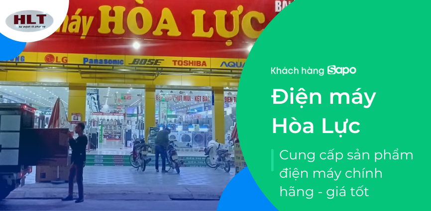 Điện máy Hòa Lực - Cung cấp sản phẩm điện máy chính hãng - giá tốt