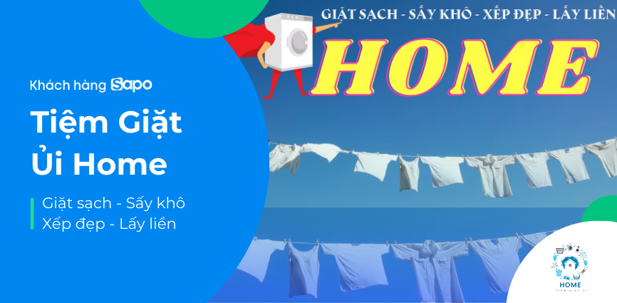 Tiệm Giặt Ủi Home - Giặt sạch - Sấy khô - Xếp đẹp - Lấy liền 