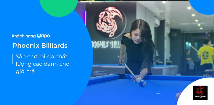 Phoenix Billiards - Sân chơi bi-da chất lượng cao dành cho giới trẻ