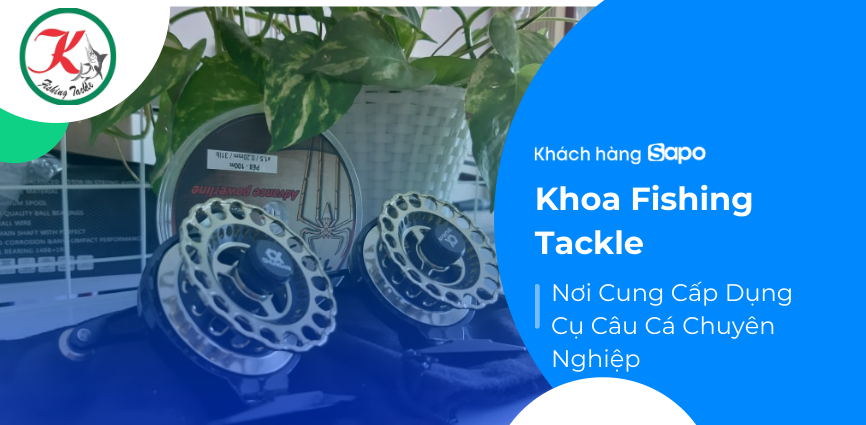 Khoa Fishing Tackle - Nơi cung cấp dụng cụ câu cá chuyên nghiệp