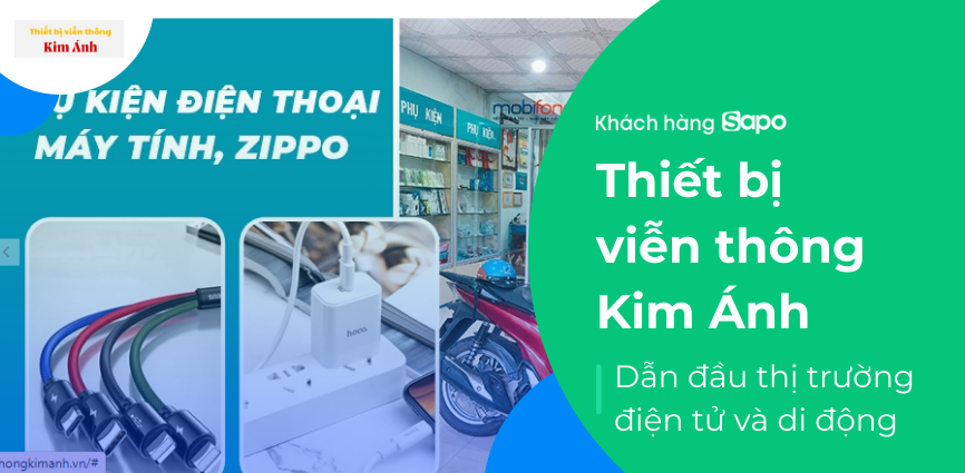 Thiết bị viễn thông Kim Ánh - Dẫn đầu thị trường điện tử và di động