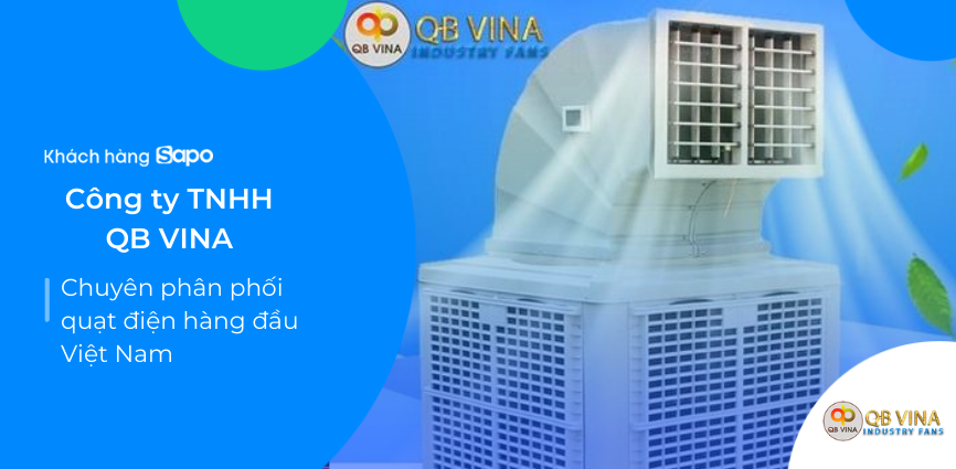 Công ty TNHH QB VINA - Chuyên phân phối quạt điện hàng đầu Việt Nam
