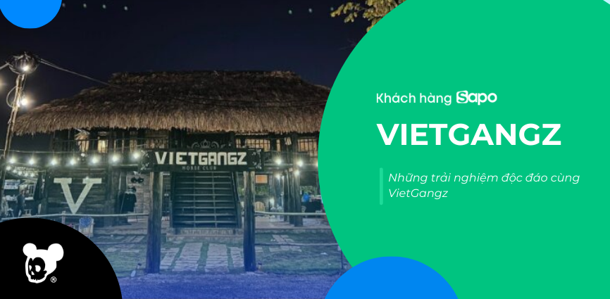Vietgangz - Những trải nghiệm độc đáo