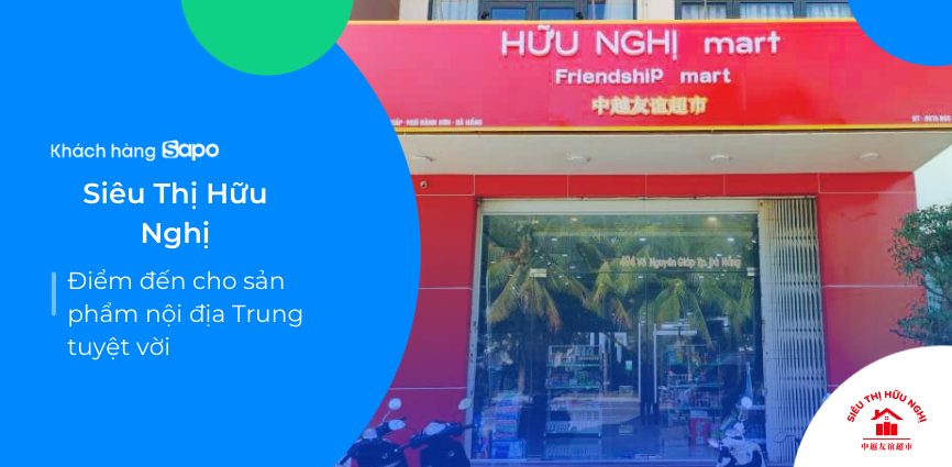 Siêu Thị Hữu Nghị - Điểm đến cho sản phẩm nội địa Trung tuyệt vời
