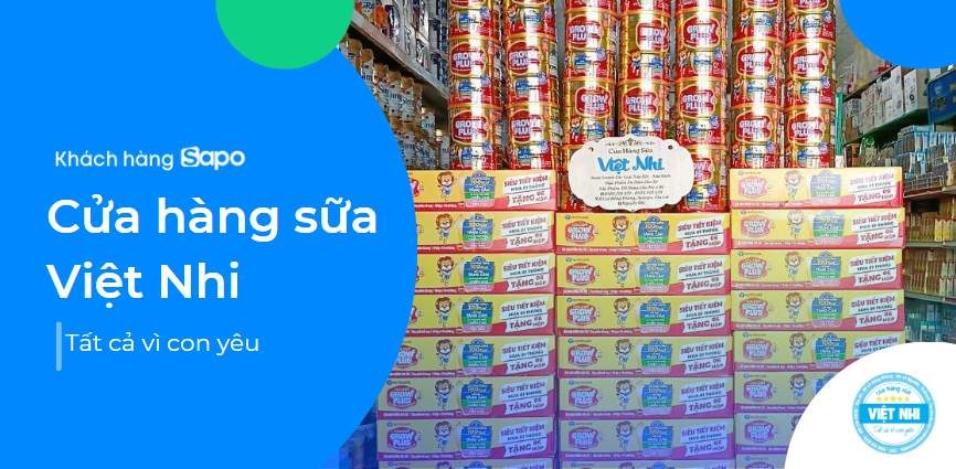 Cửa hàng sữa Việt Nhi - Tất cả vì con yêu