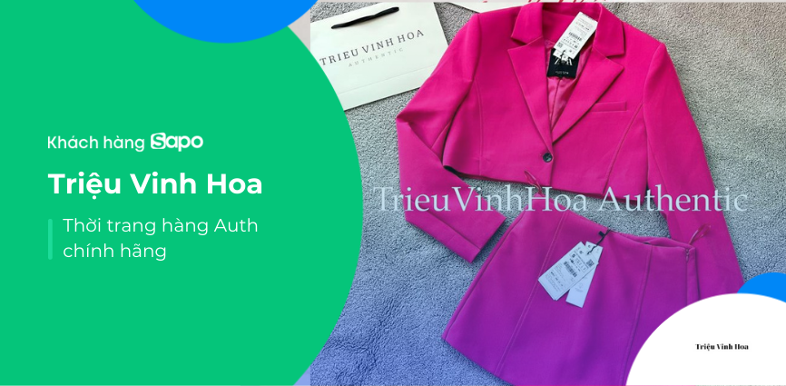 Triệu Vinh Hoa - Thời trang hàng Auth chính hãng