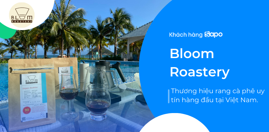 Bloom Roastery - thương hiệu rang cà phê uy tín hàng đầu tại Việt Nam.
