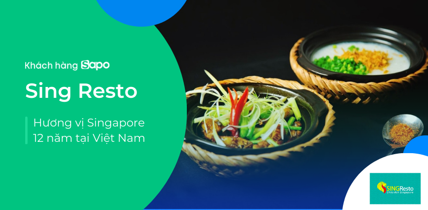 Cháo ếch Sing Resto - Hương vị Singapore 12 năm tại Việt Nam