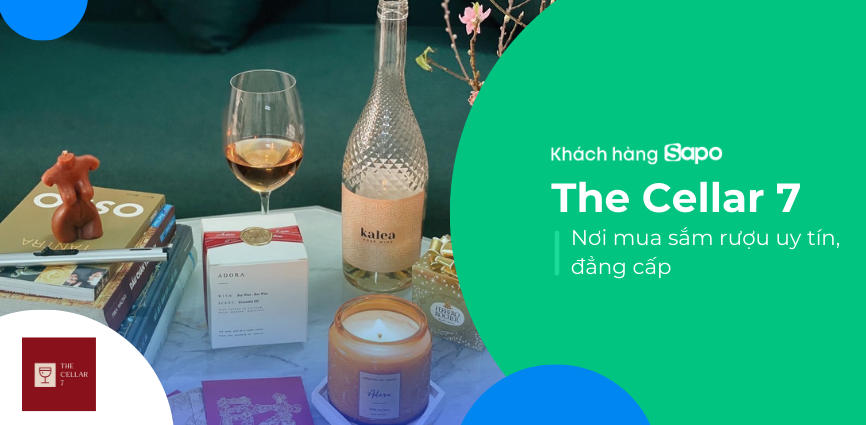 The Cellar 7 - Nơi mua sắm rượu uy tín, đẳng cấp