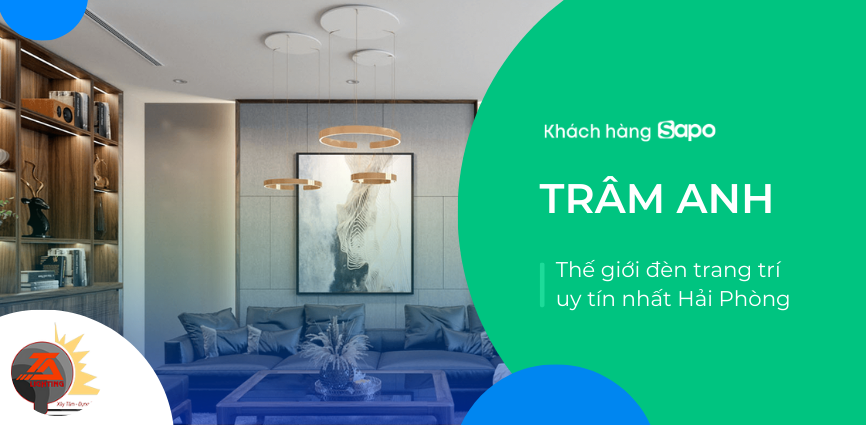 Trâm Anh - Thế giới đèn trang trí uy tín nhất Hải Phòng
