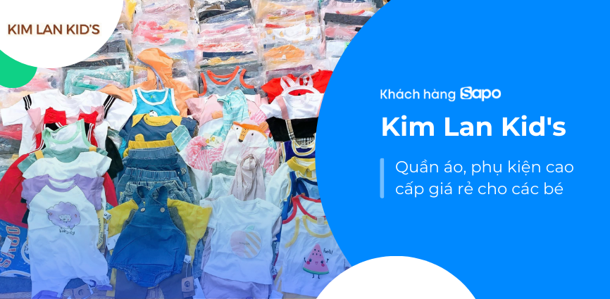 Kim Lan Kid’s - Quần Áo, Phụ Kiện Cao Cấp Giá Rẻ Cho Các Bé 