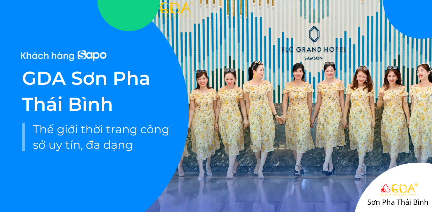 GDA Sơn Pha Thái Bình - Thế Giới Thời Trang Công Sở Uy Tín Đa Dạng 