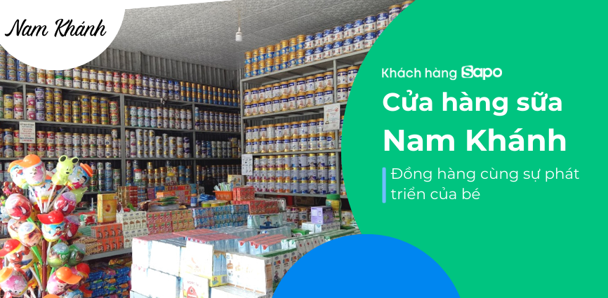 Cửa hàng sữa Nam Khánh - Đồng hành cùng sự phát triển của bé yêu