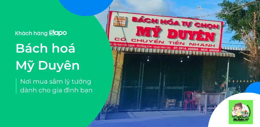 Bách hoá Mỹ Duyên - Tiệm Bách Hoá Của Lý Tưởng Cho Gia Đình Bạn