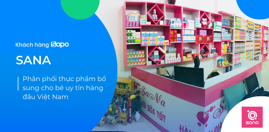 SaNa - Thương hiệu phân phối thực phẩm bổ sung cho bé uy tín hàng đầu Việt Nam