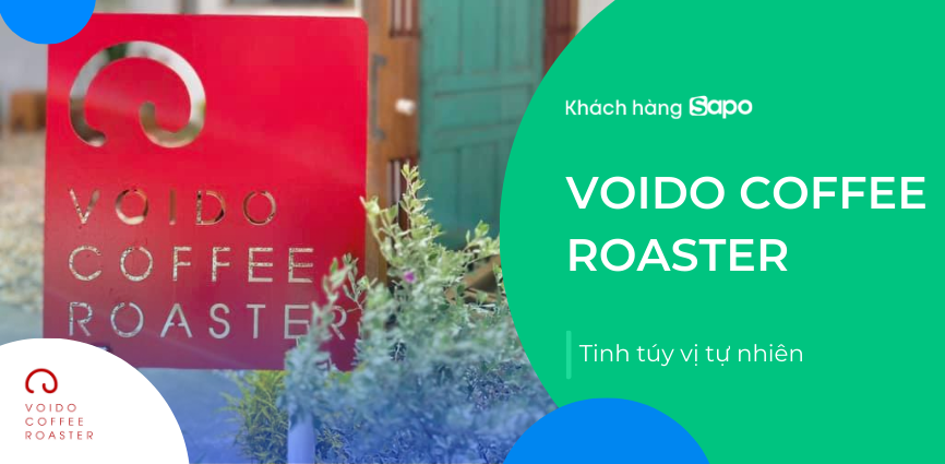 Voido Coffee Roaster - Tinh túy vị tự nhiên
