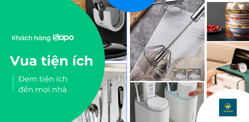 Vua Tiện Ích - Thương hiệu đồ gia dụng bán được vạn đơn nhờ Sapo Social