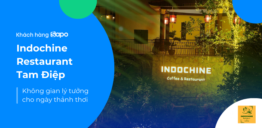 Indochine Restaurant Tam Điệp - Không gian lý tưởng cho ngày thảnh thơi