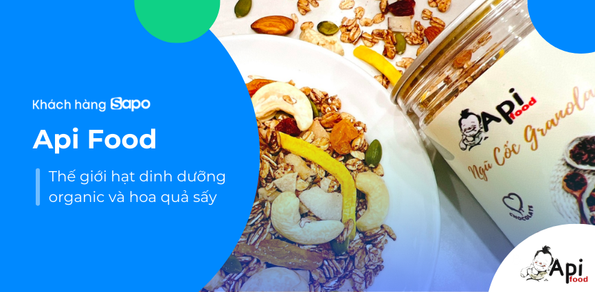 Api Food - Thế Giới Hạt Dinh Dưỡng Organic Và Hoa Quả Sấy
