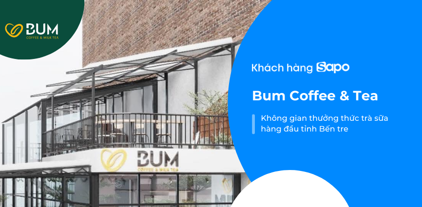 Bum Coffee & Tea - Không gian thưởng thức trà sữa hàng đầu tỉnh Bến tre