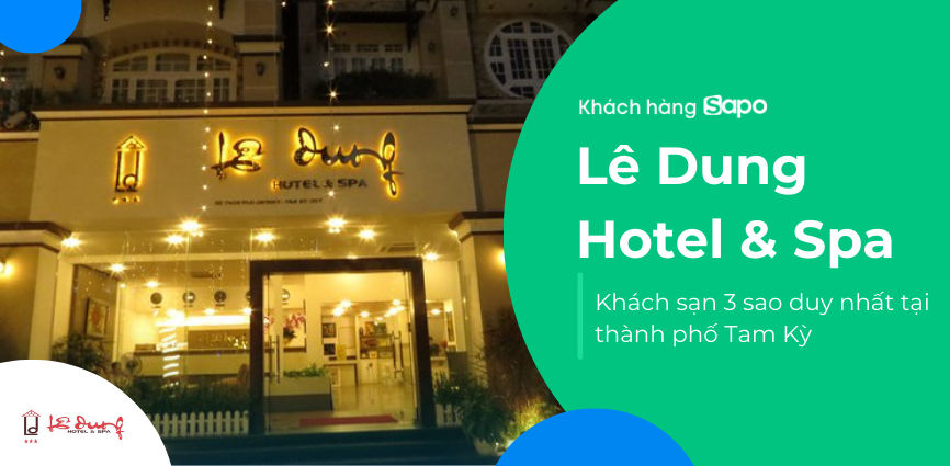 Lê Dung Hotel & Spa - Khách sạn 3 sao duy nhất tại thành phố Tam Kỳ