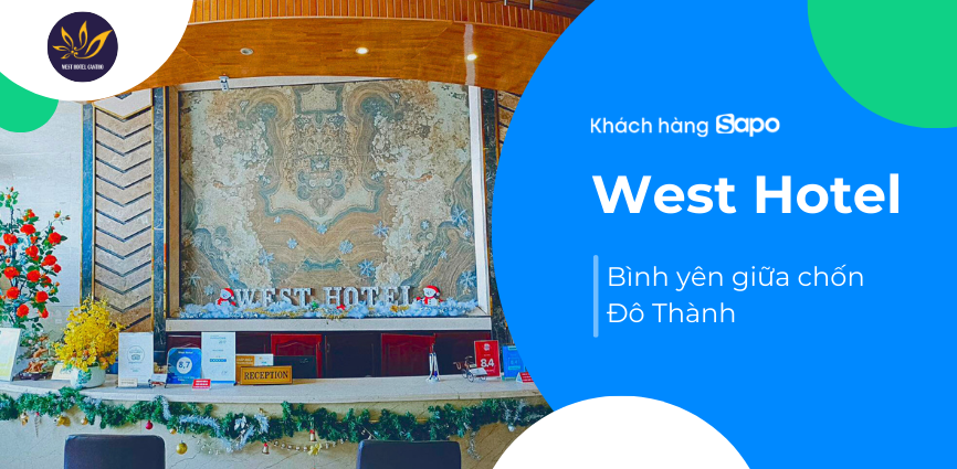 West Hotel - Bình Yên Giữa Chốn Đô Thành