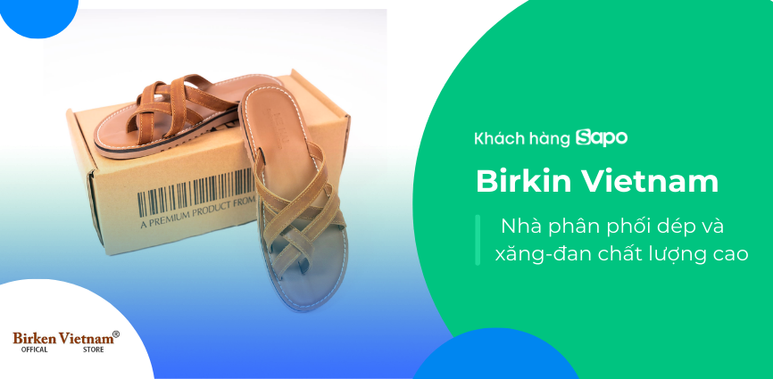 Birkin Vietnam - Nhà phân phối dép và xăng-đan chất lượng cao
