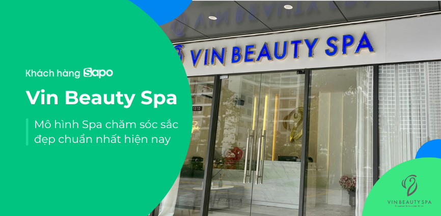Vin Beauty Spa - Mô hình Spa chăm sóc sắc đẹp chuẩn nhất hiện nay