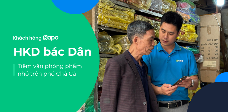 Hộ kinh doanh bác Dân - Đơn giản hóa vận hành mỗi ngày với Sapo