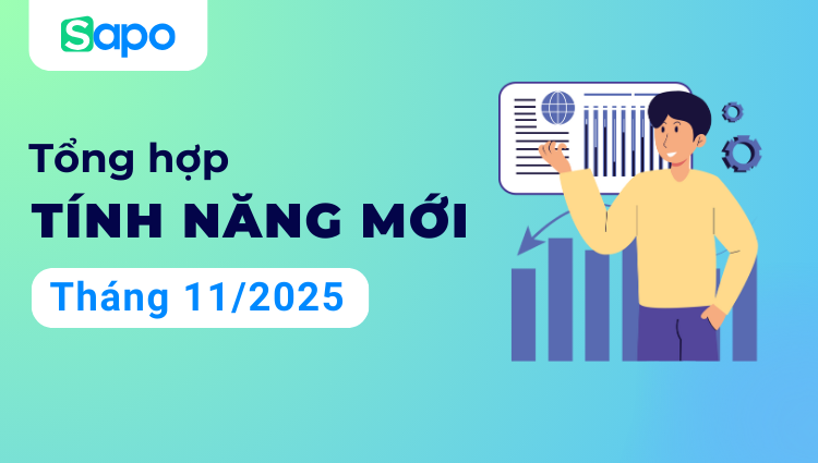 [Tổng hợp] Cập nhật tính năng tháng 11/2025
