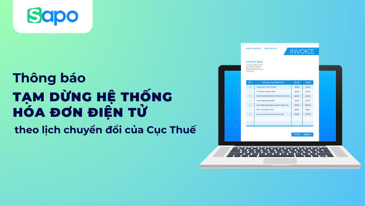 Thông báo Tạm dừng hệ thống hóa đơn điện tử theo lịch chuyển đổi của Cục Thuế