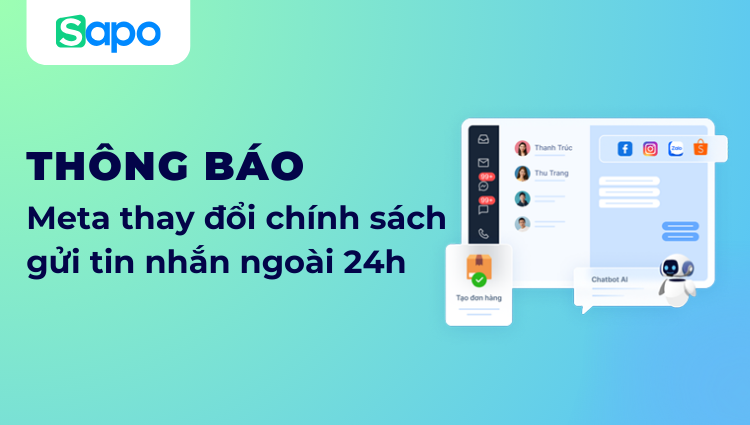 Thông báo Meta thay đổi chính sách gửi tin nhắn ngoài 24h