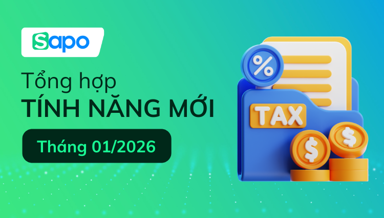 [Tổng hợp] Cập nhật tính năng tháng 1/2026