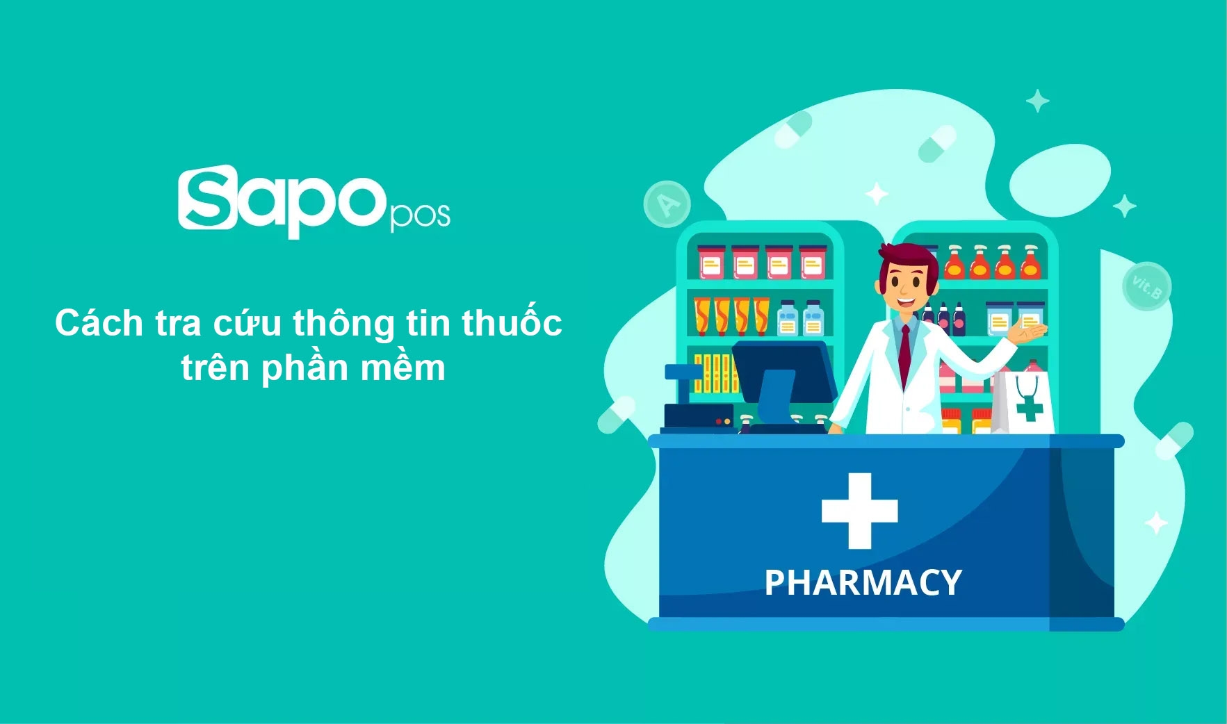 Cách tra cứu thông tin thuốc trên phần mềm Sapo POS