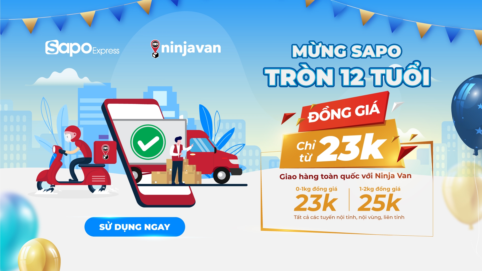 Mừng Sapo tròn 12 tuổi: Đồng giá chỉ từ 23k giao hàng toàn quốc với Ninja Van