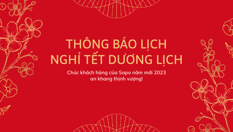 [Sapo] Chúc mừng năm mới và thông báo lịch nghỉ Tết dương lịch 2023