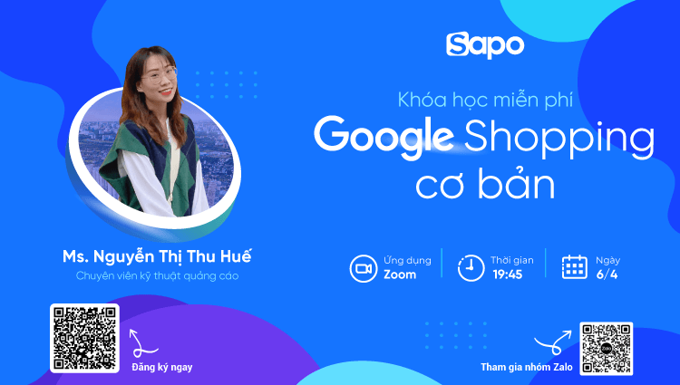 Khóa học Google Shopping Cơ Bản dành riêng cho các nhà bán hàng đang kinh doanh trên Website